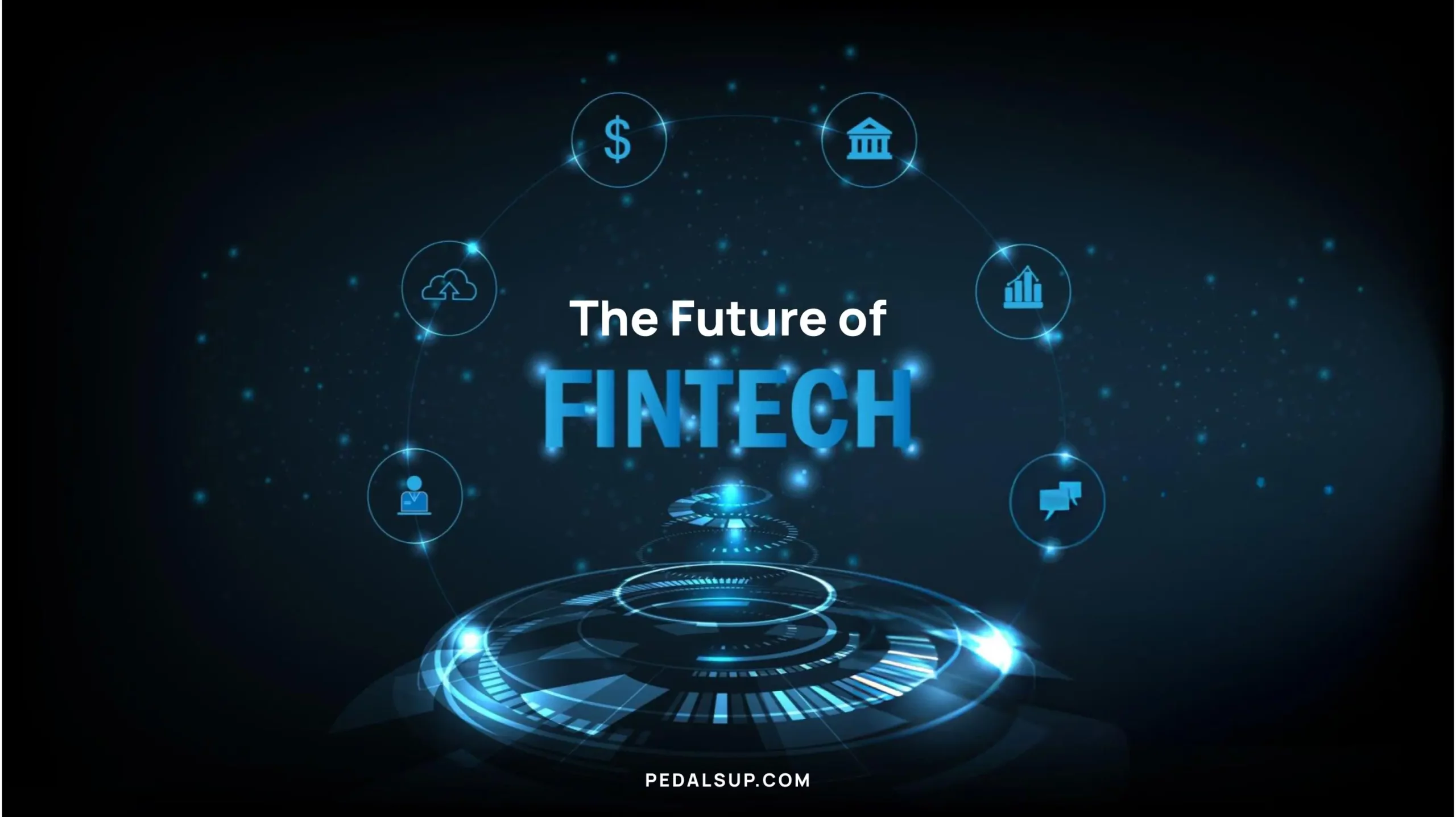 The Future of Fintech