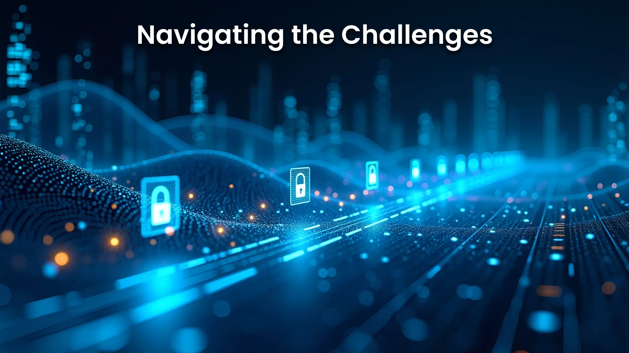 Navigating the Challenges