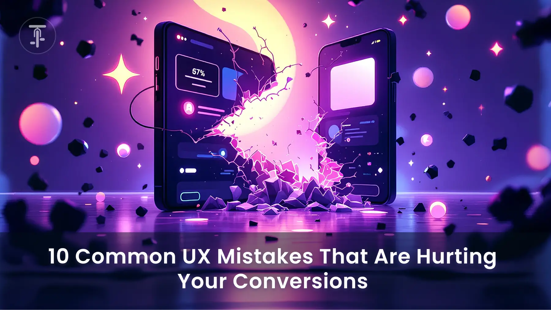 10 Common UX Mistakes That Are Hurting Your Conversions