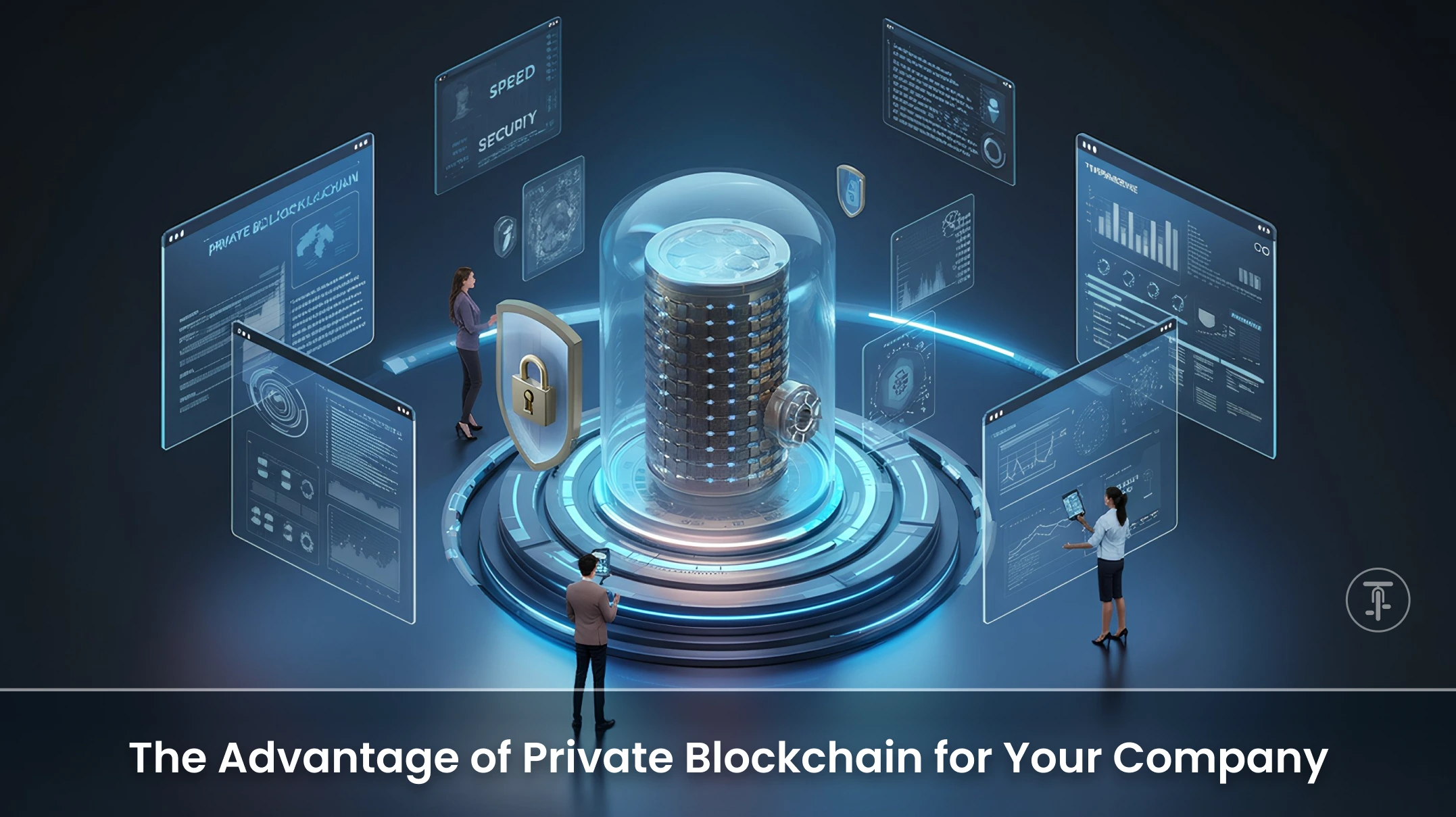The Advantage of Private Blockchain for Your Company