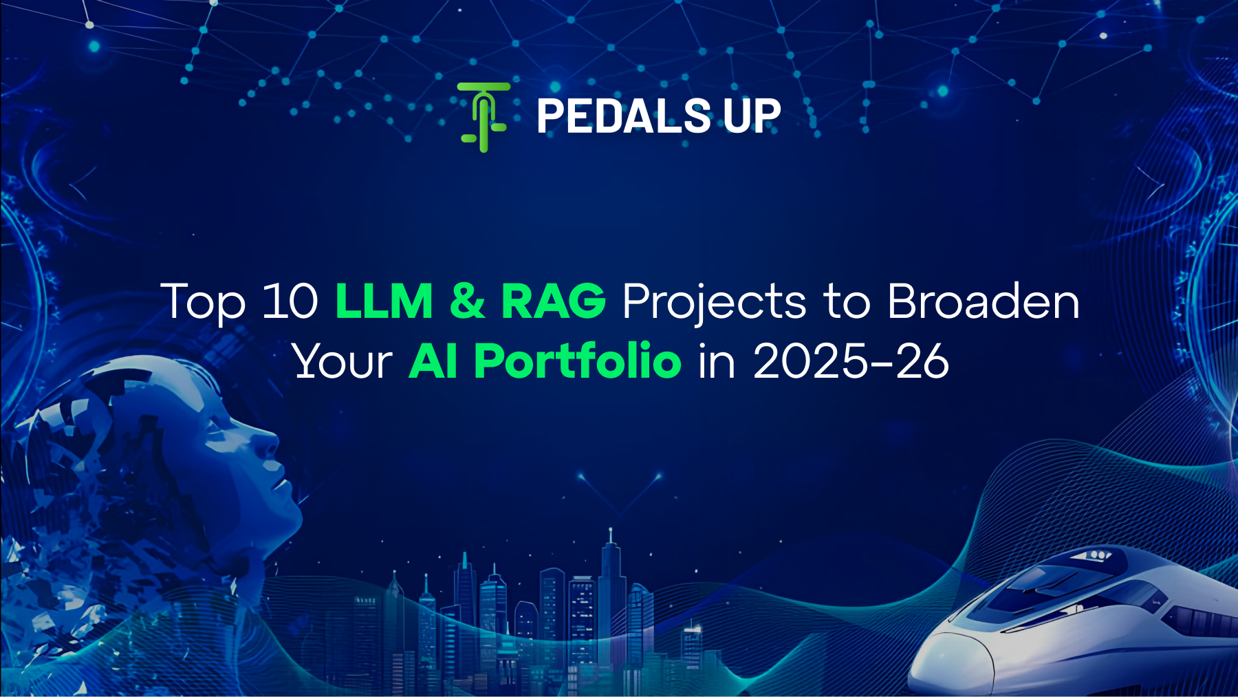 Top 10 LLM & RAG Projects to Broaden Your AI Portfolio in 2025–26