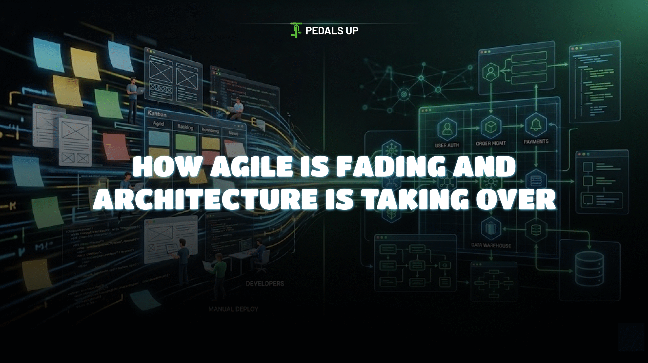Agile vs Architecture in 2026 | Why Architecture Is Taking Over