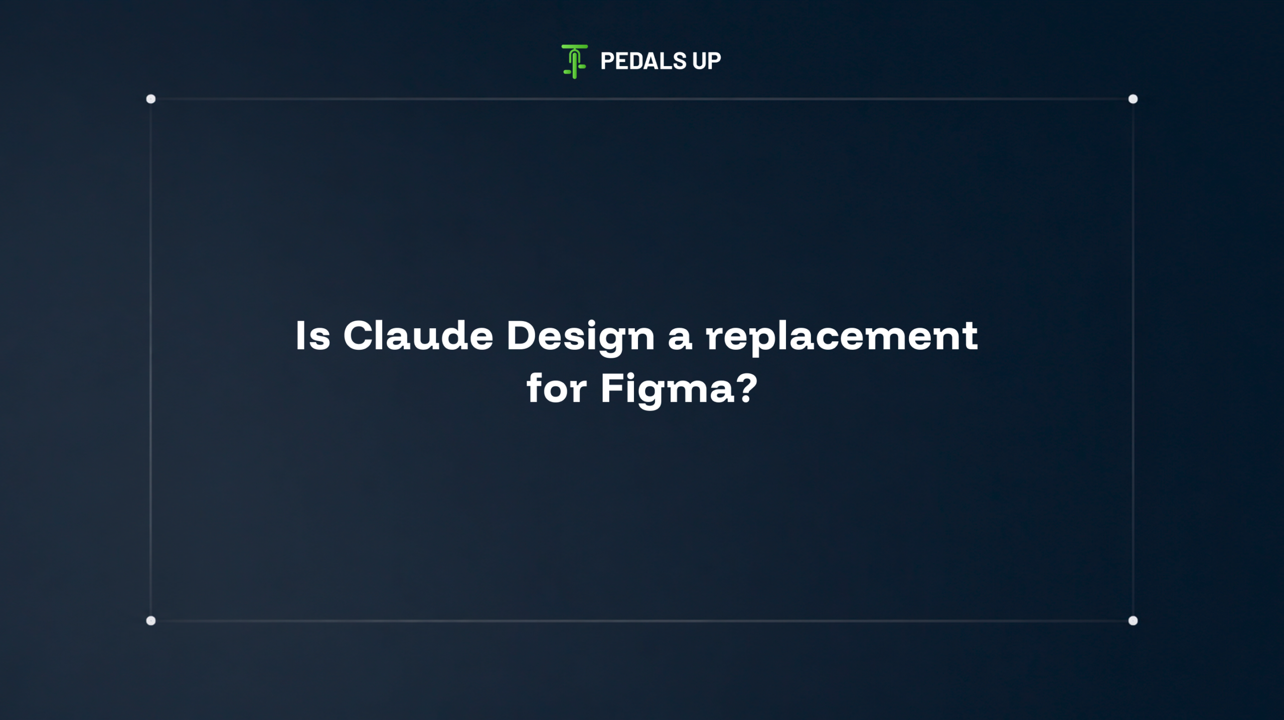 Is Claude Design a Replacement for Figma