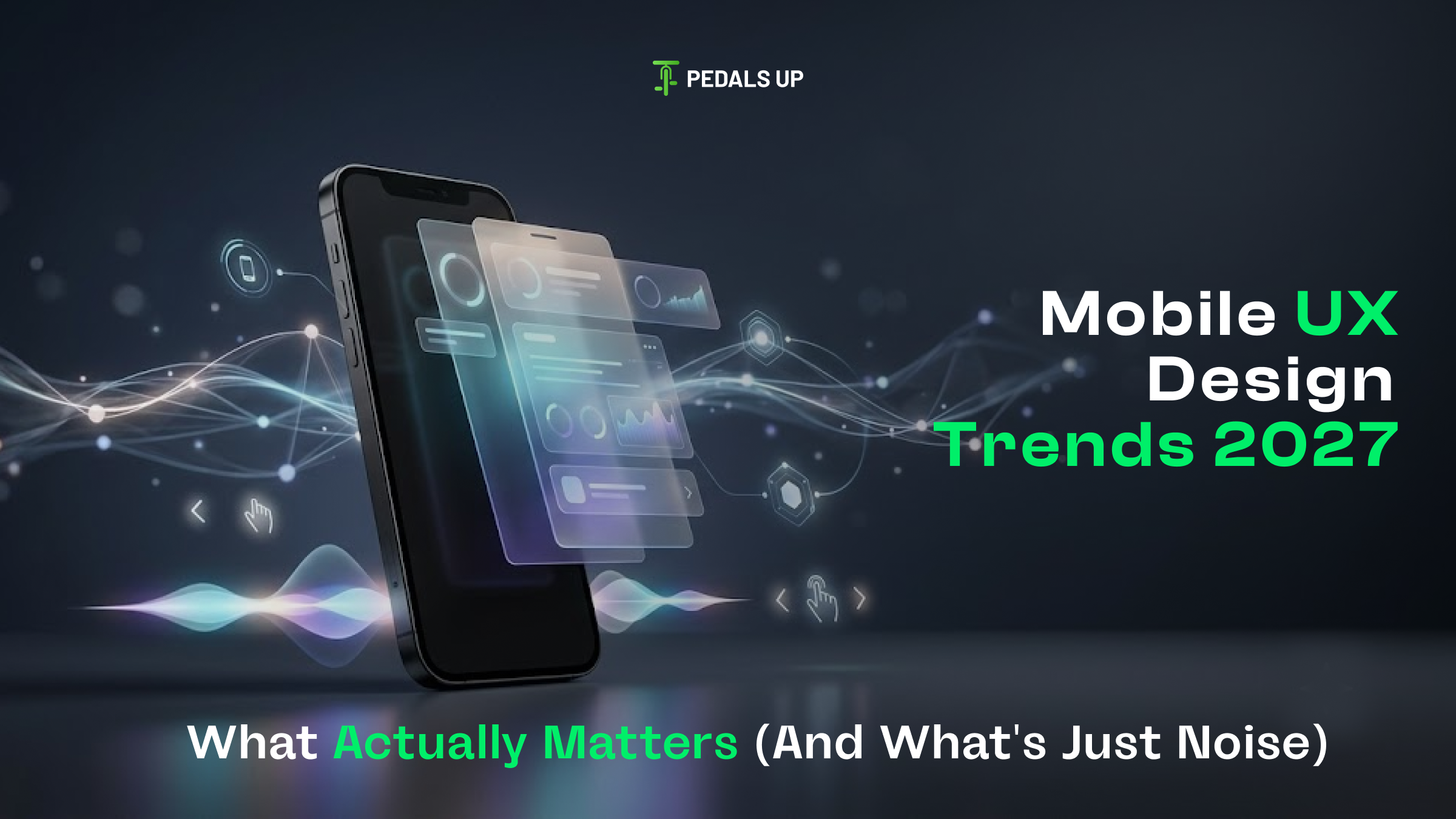 Mobile UX Design Trends 2027