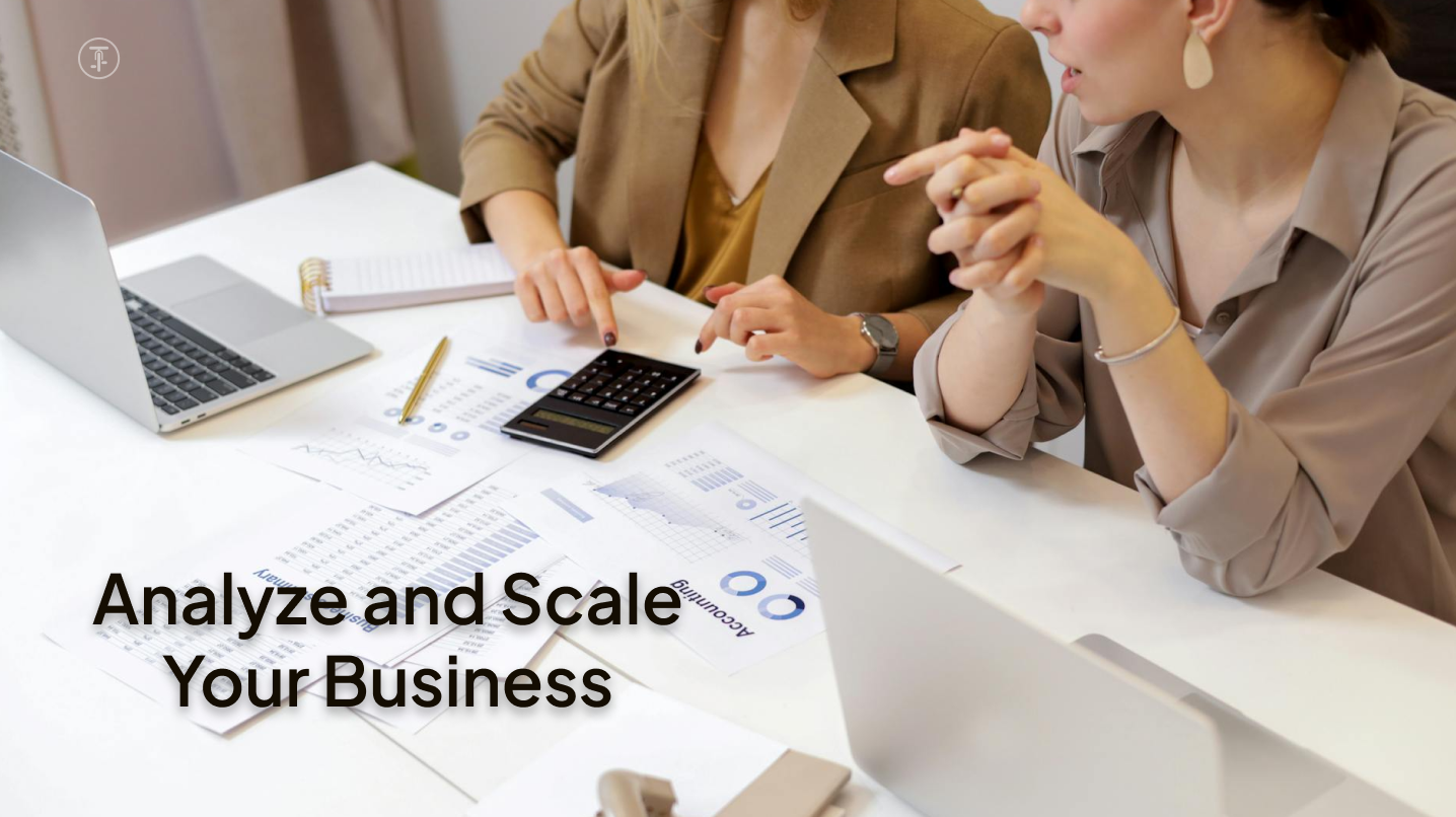 Analyze and Scale Your Business