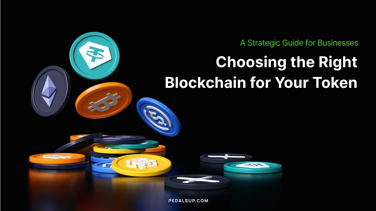 Choosing the Right Blockchain for Your Token
