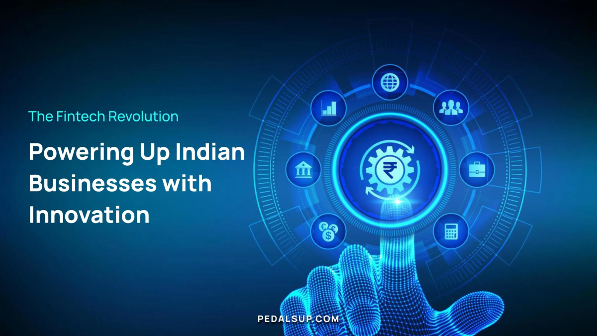 Fintech Revolution in India_ Powering Businesses with Innovation