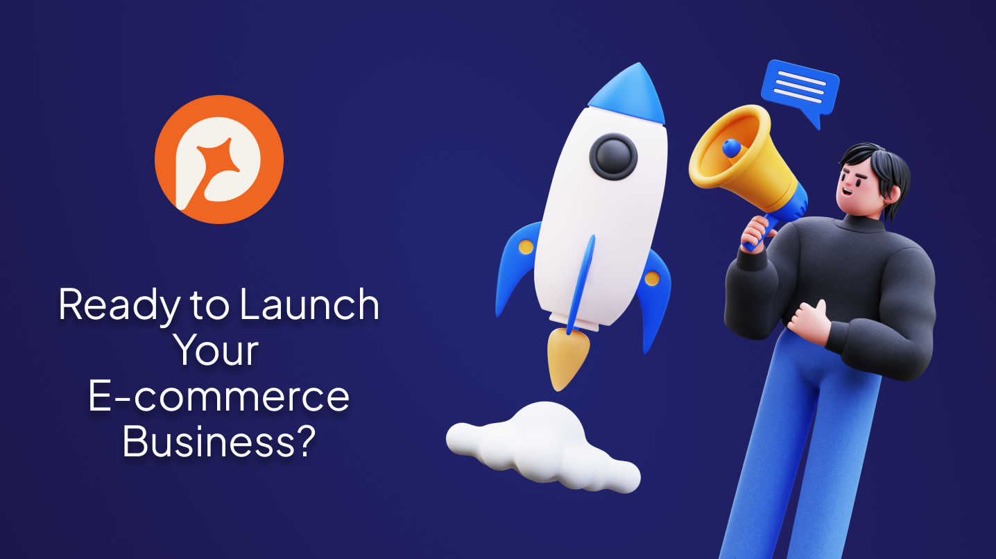 Ready to Launch Your E-commerce Business_