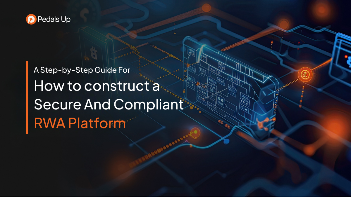 How to Construct a Secure and Compliant RWA Platform