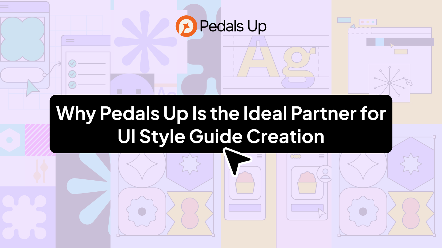 Why Pedals Up Is the Ideal Partner for UI Style Guide Creation
